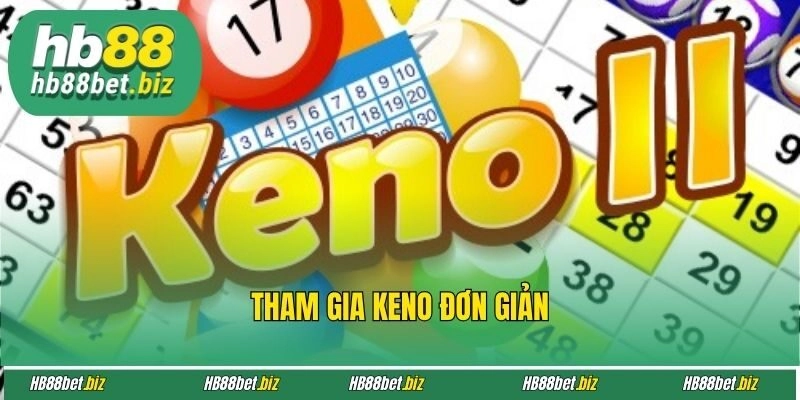 Tham gia Keno đơn giản