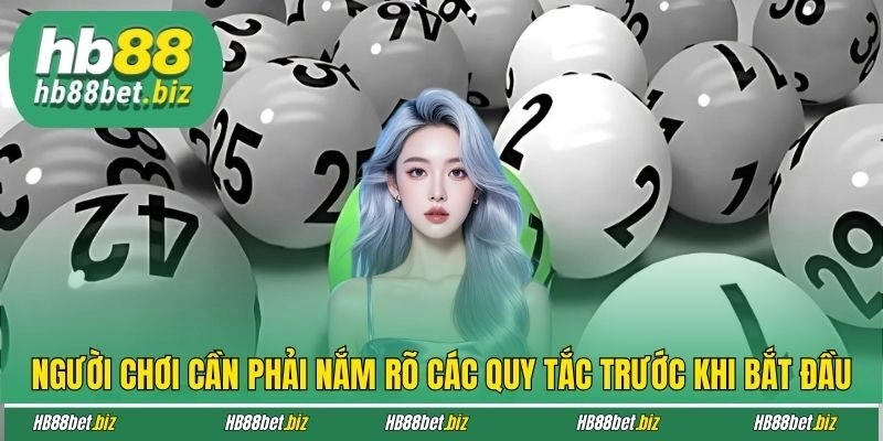Người chơi cần phải nắm rõ các quy tắc trước khi bắt đầu